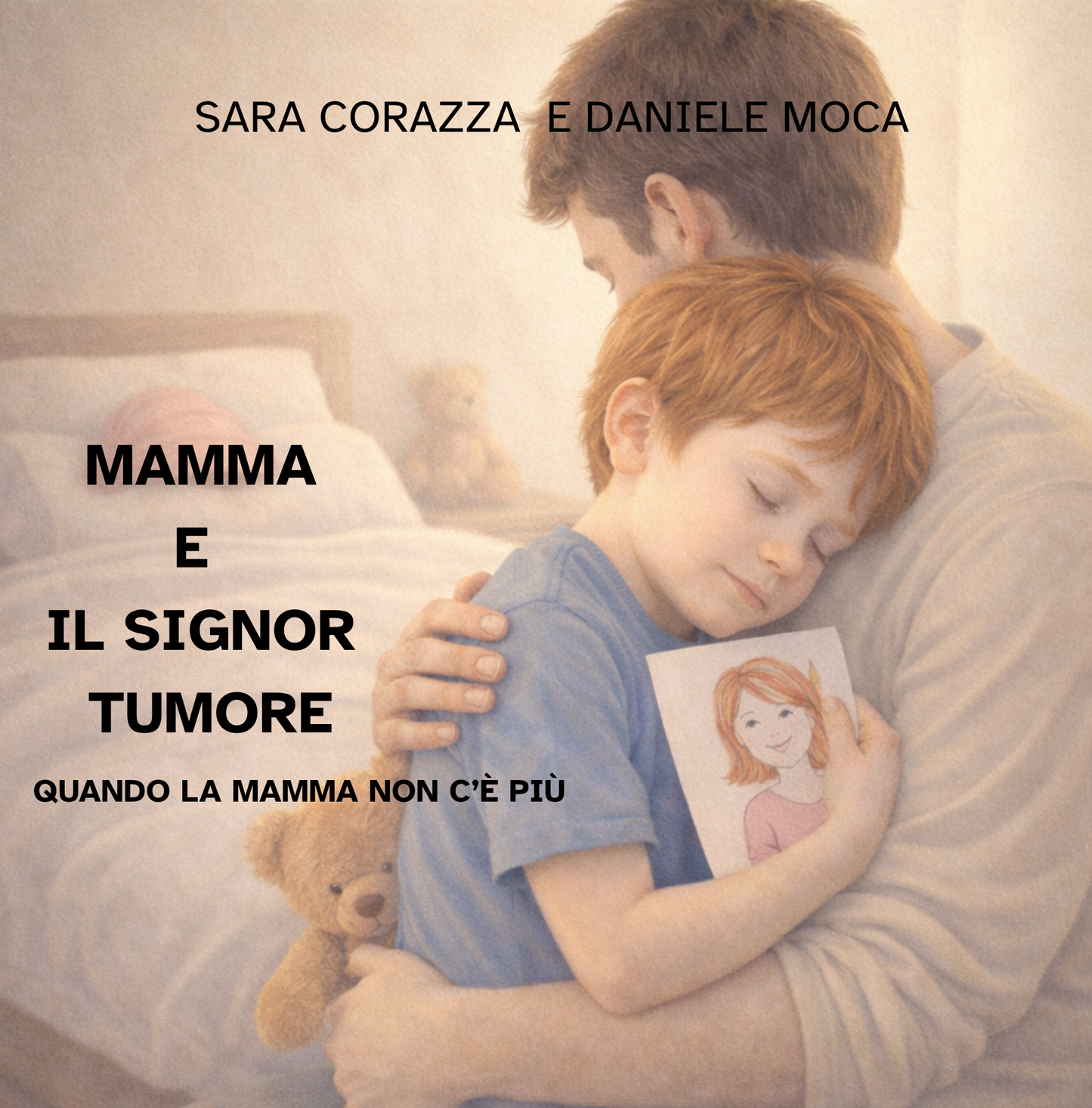 Mamma e il signor tumore: Quando mamma non c’è più